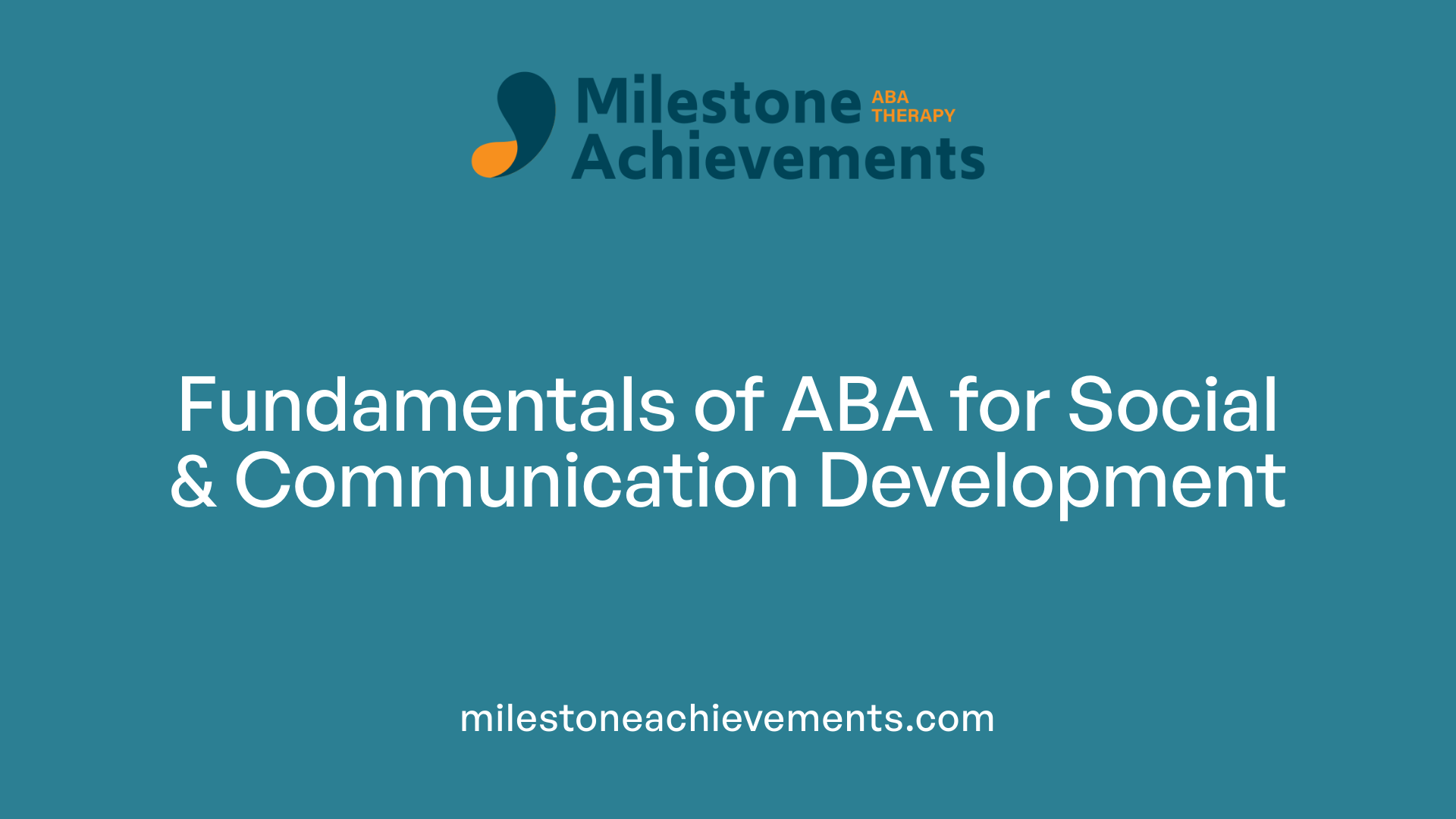 Fundamentals of ABA for Social &amp; Communication Development