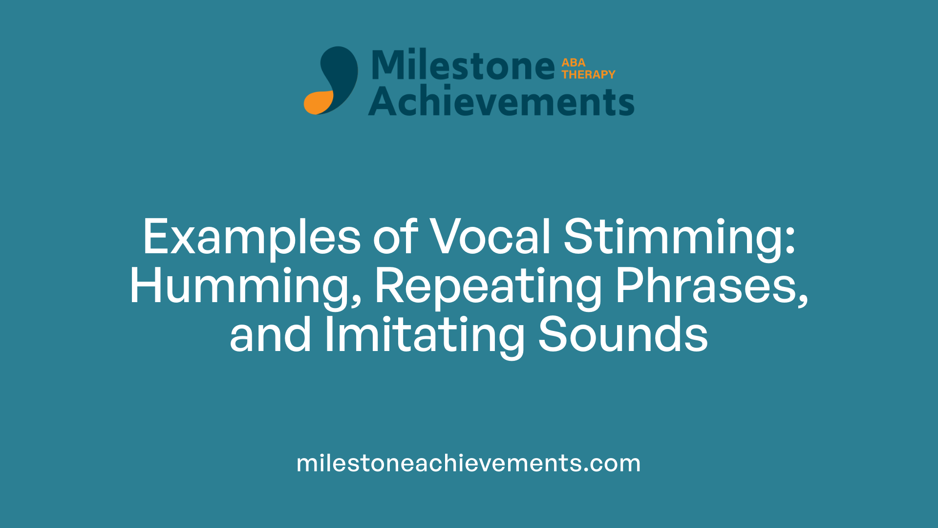 Examples of Vocal Stimming: Humming, Repeating Phrases, and Imitating Sounds