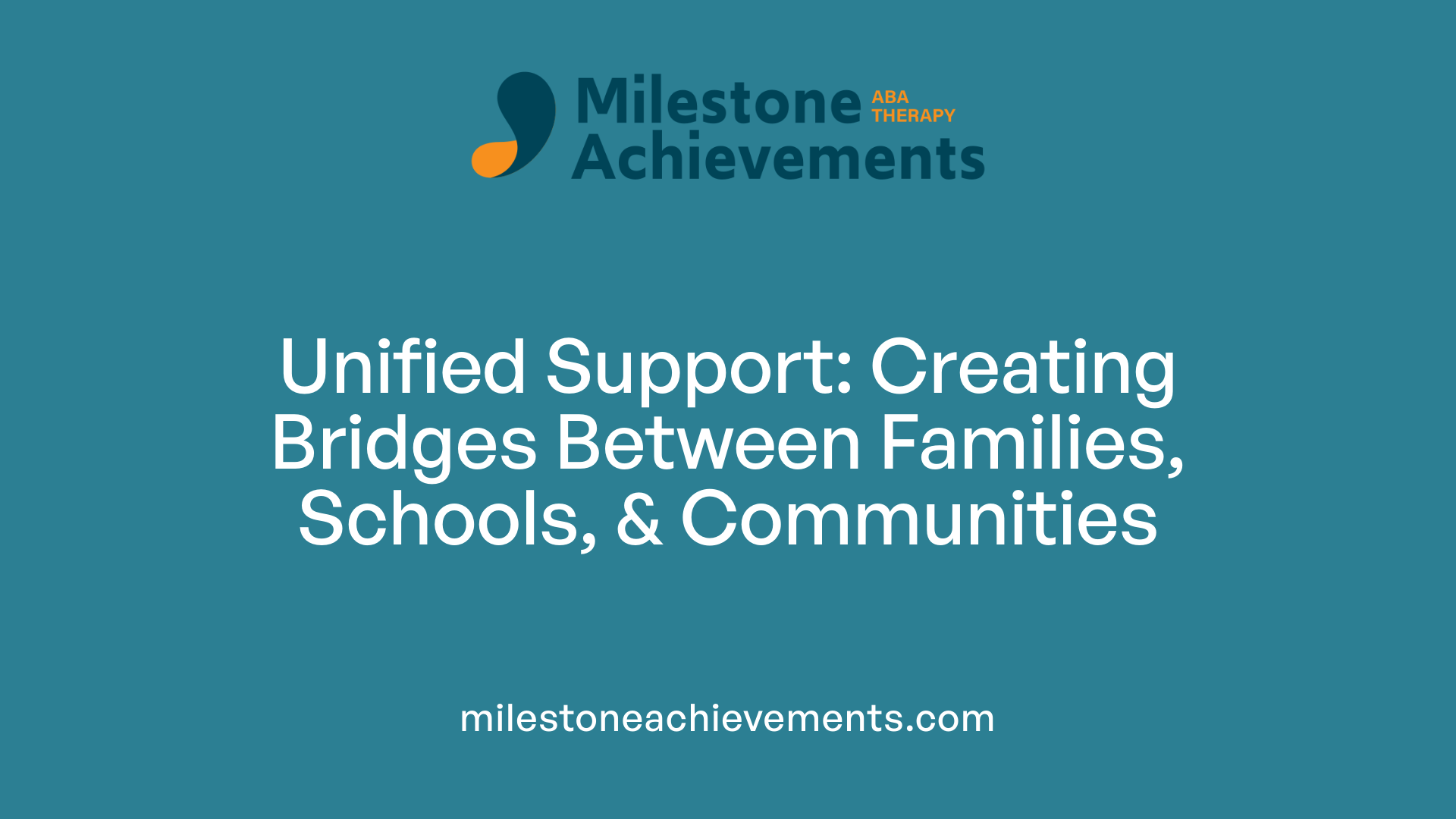 Unified Support: Creating Bridges Between Families, Schools, &amp; Communities