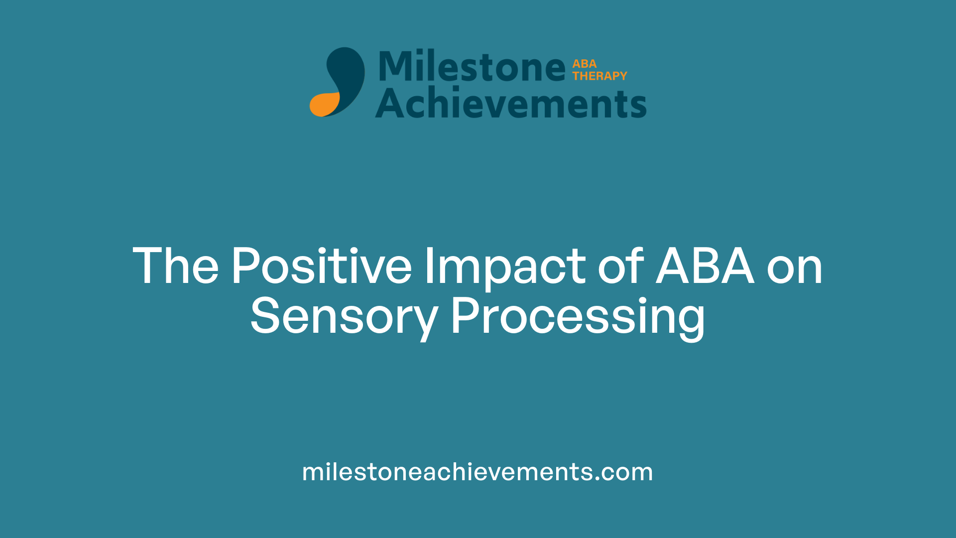 The Positive Impact of ABA on Sensory Processing
