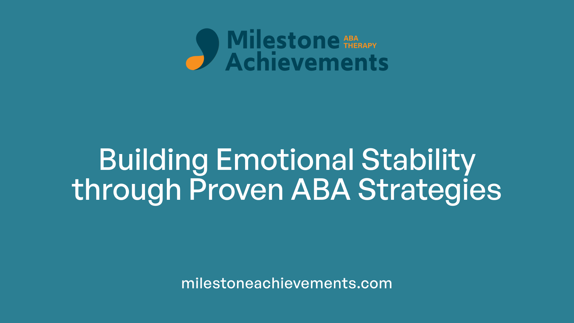 Building Emotional Stability through Proven ABA Strategies