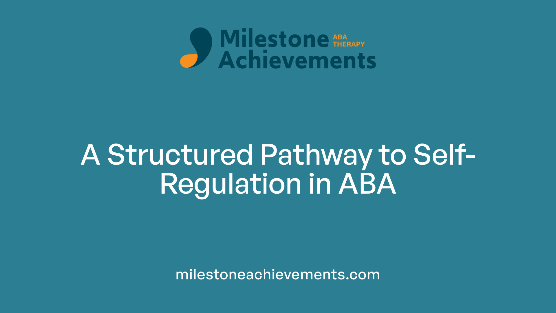 A Structured Pathway to Self-Regulation in ABA