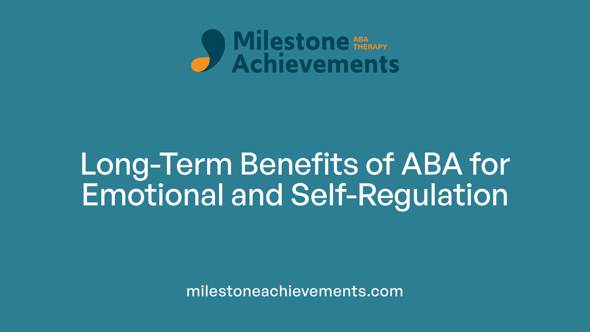 Long-Term Benefits of ABA for Emotional and Self-Regulation