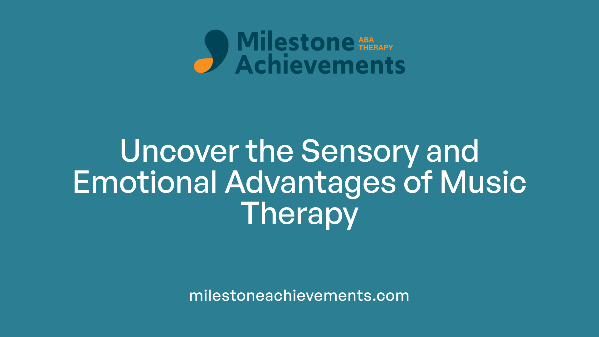Uncover the Sensory and Emotional Advantages of Music Therapy