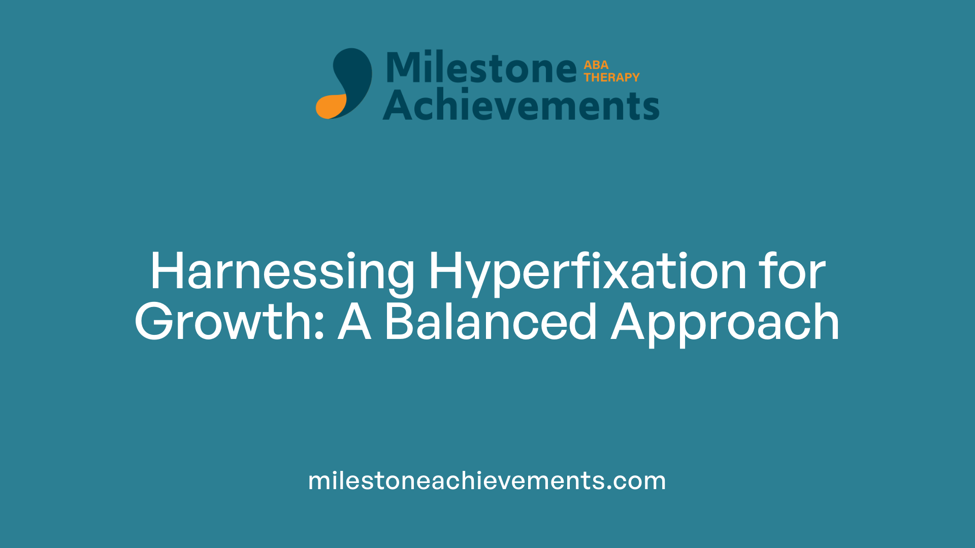 Harnessing Hyperfixation for Growth: A Balanced Approach