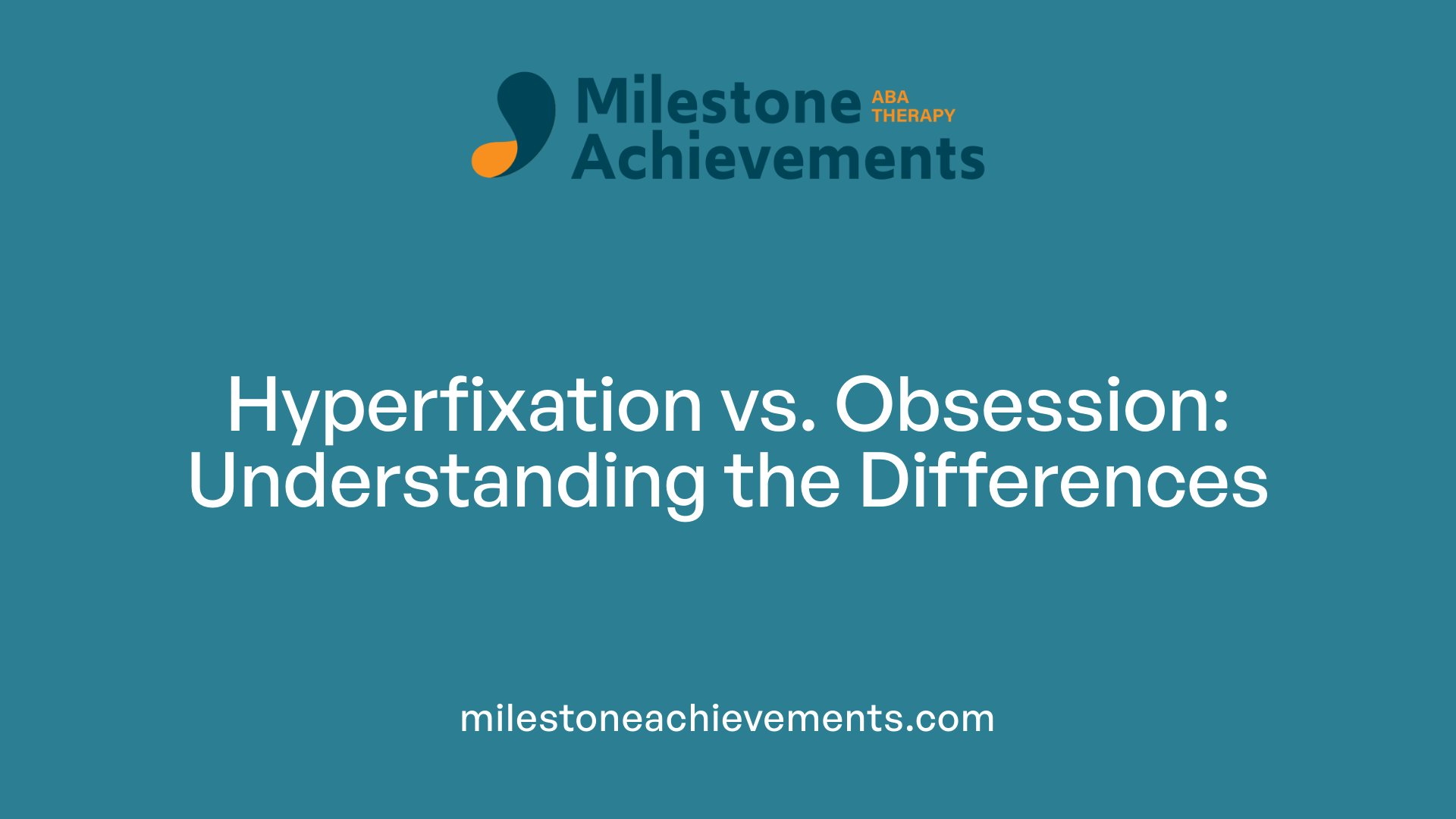 Hyperfixation vs. Obsession: Understanding the Differences