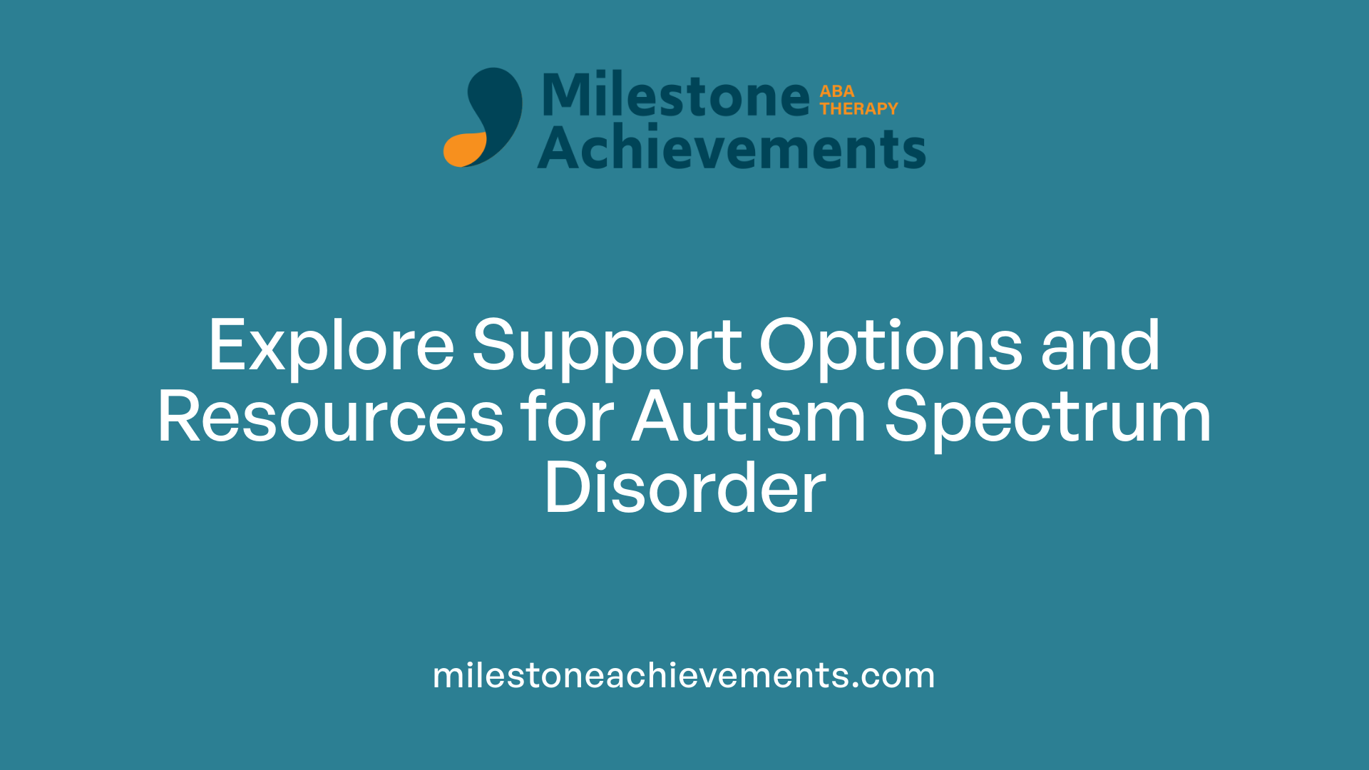 Explore Support Options and Resources for Autism Spectrum Disorder