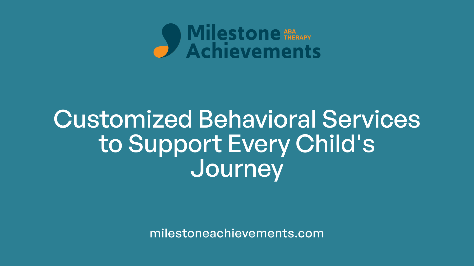 Customized Behavioral Services to Support Every Child's Journey
