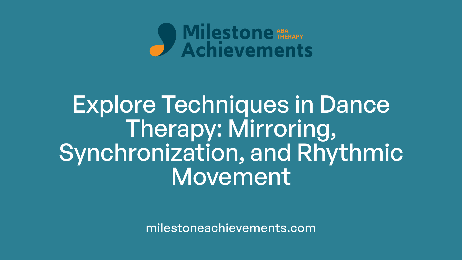 Explore Techniques in Dance Therapy: Mirroring, Synchronization, and Rhythmic Movement