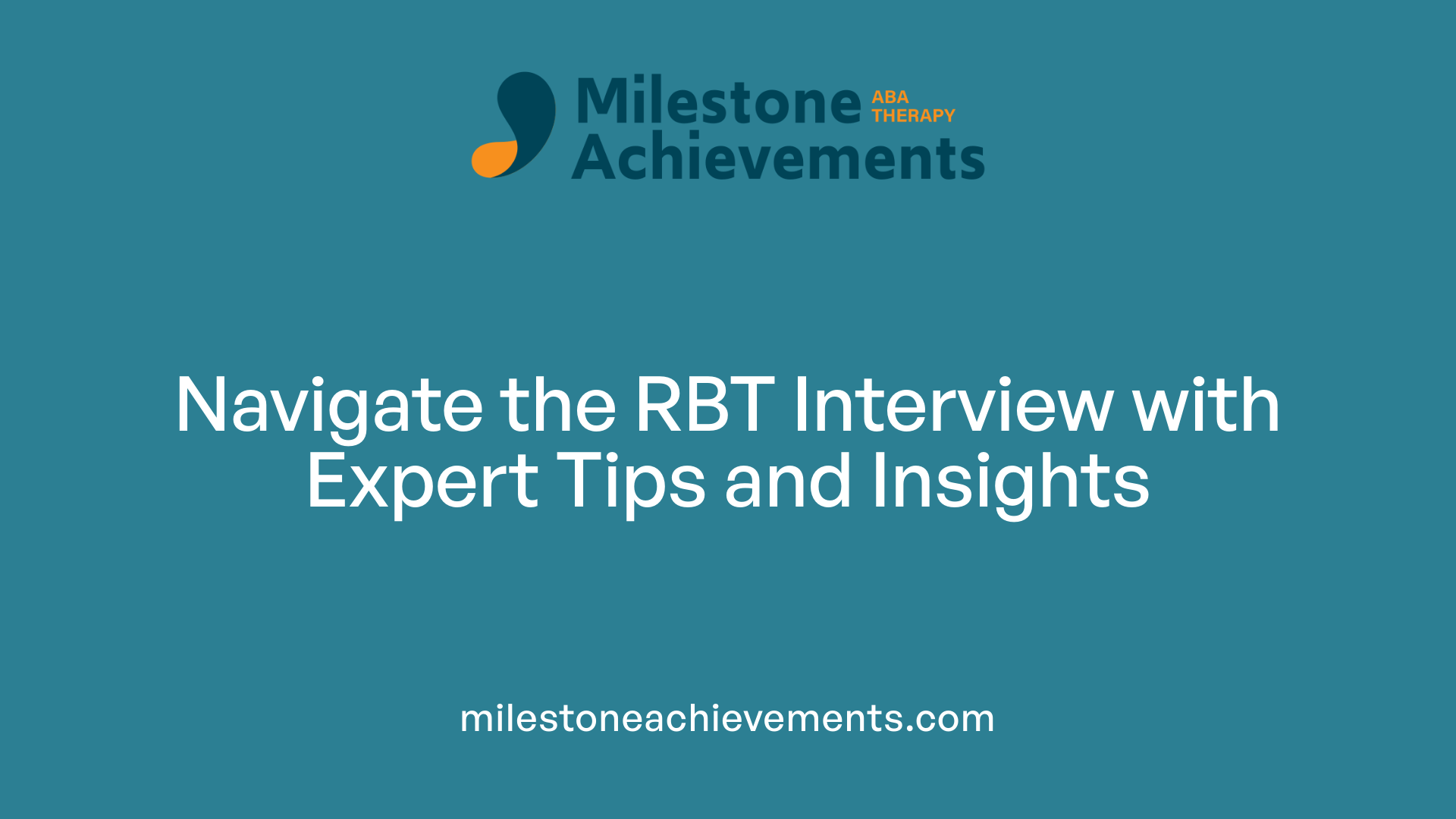 Navigate the RBT Interview with Expert Tips and Insights