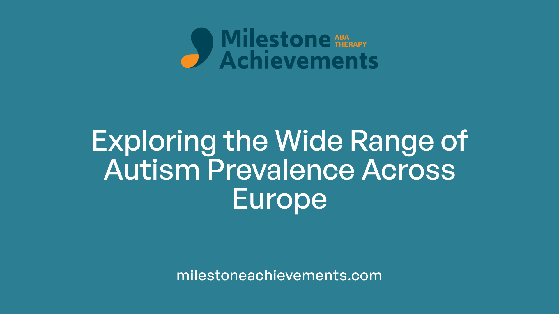 Exploring the Wide Range of Autism Prevalence Across Europe