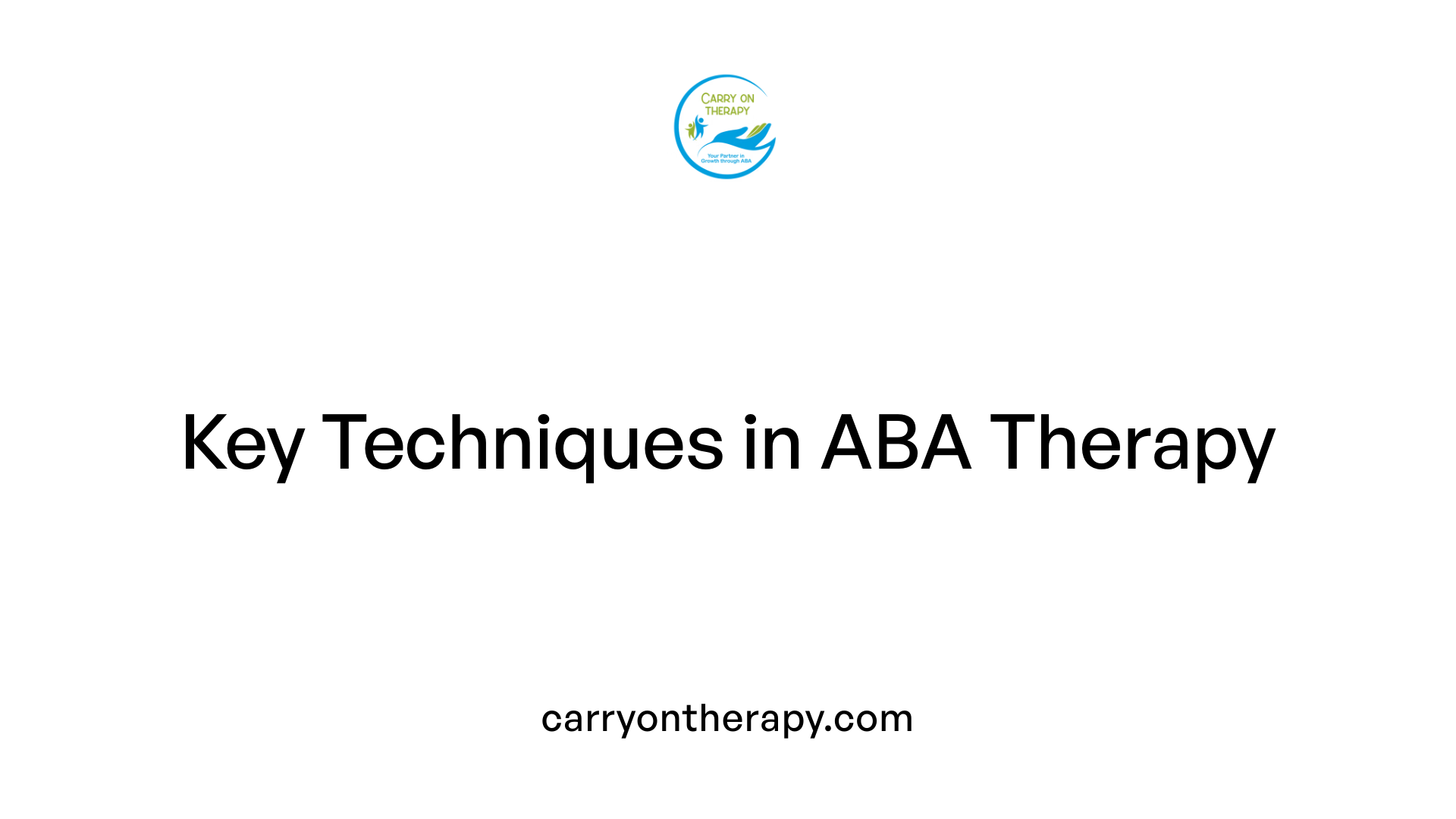 Key Techniques in ABA Therapy