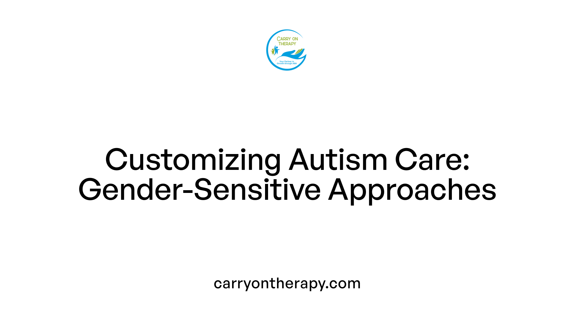 Customizing Autism Care: Gender-Sensitive Approaches