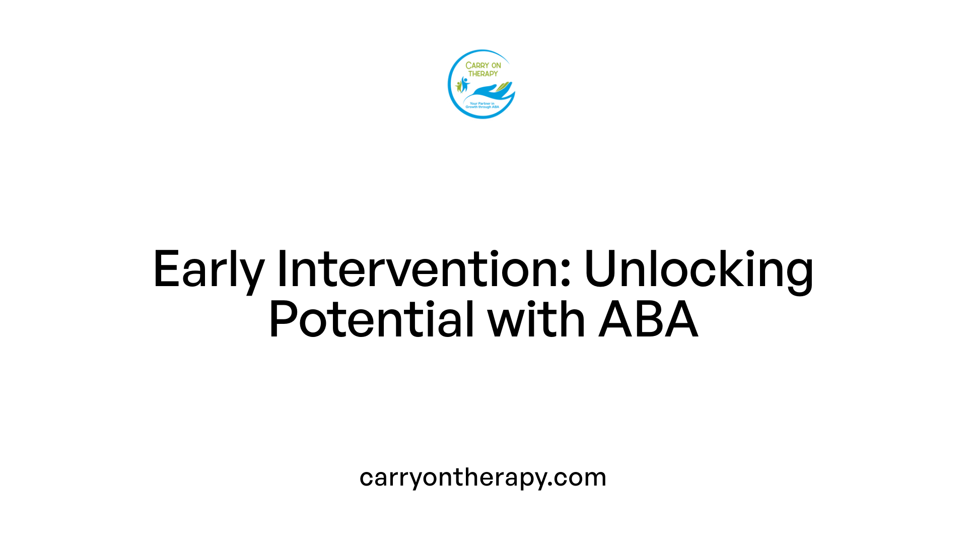 Early Intervention: Unlocking Potential with ABA