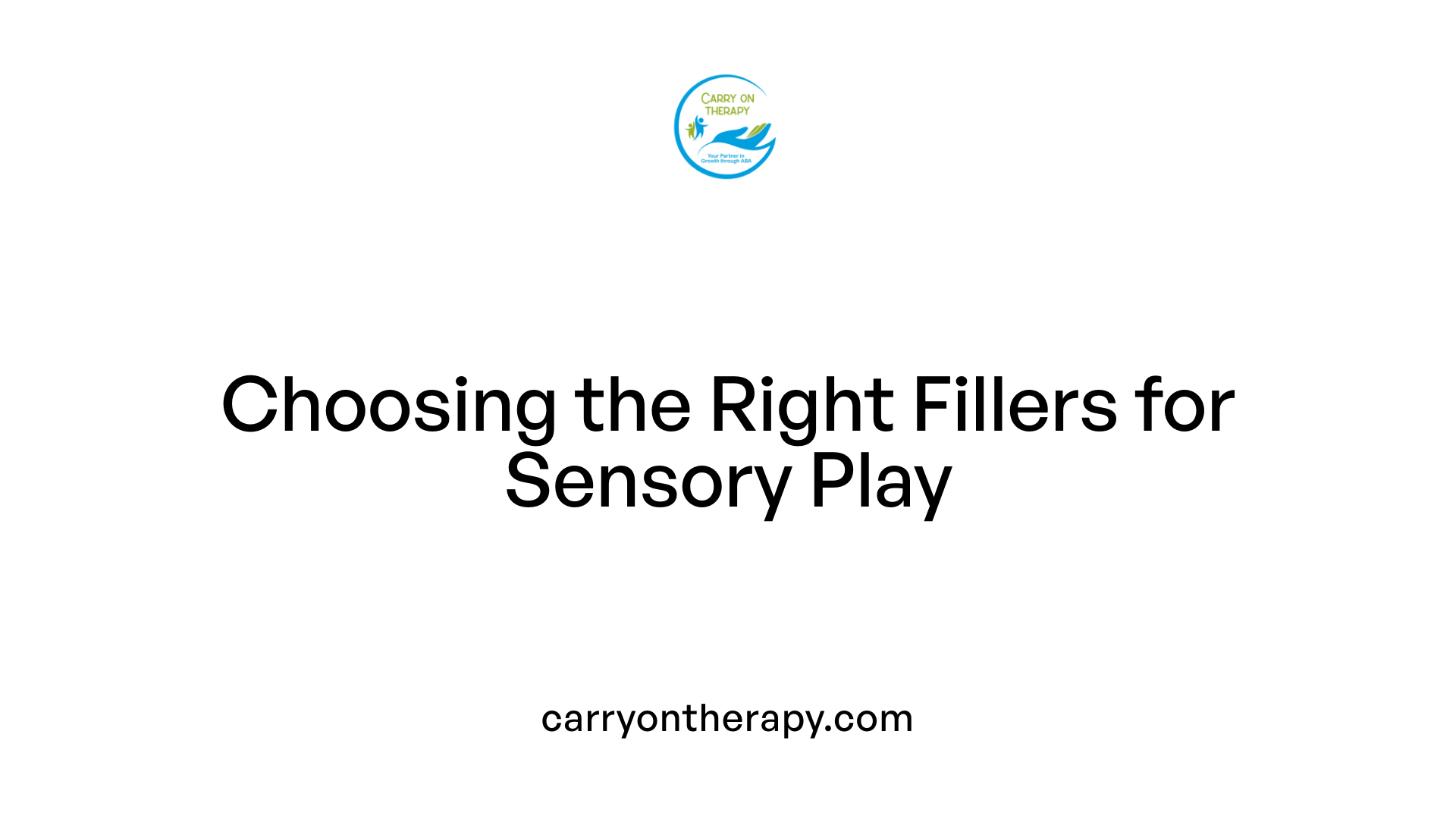 Choosing the Right Fillers for Sensory Play