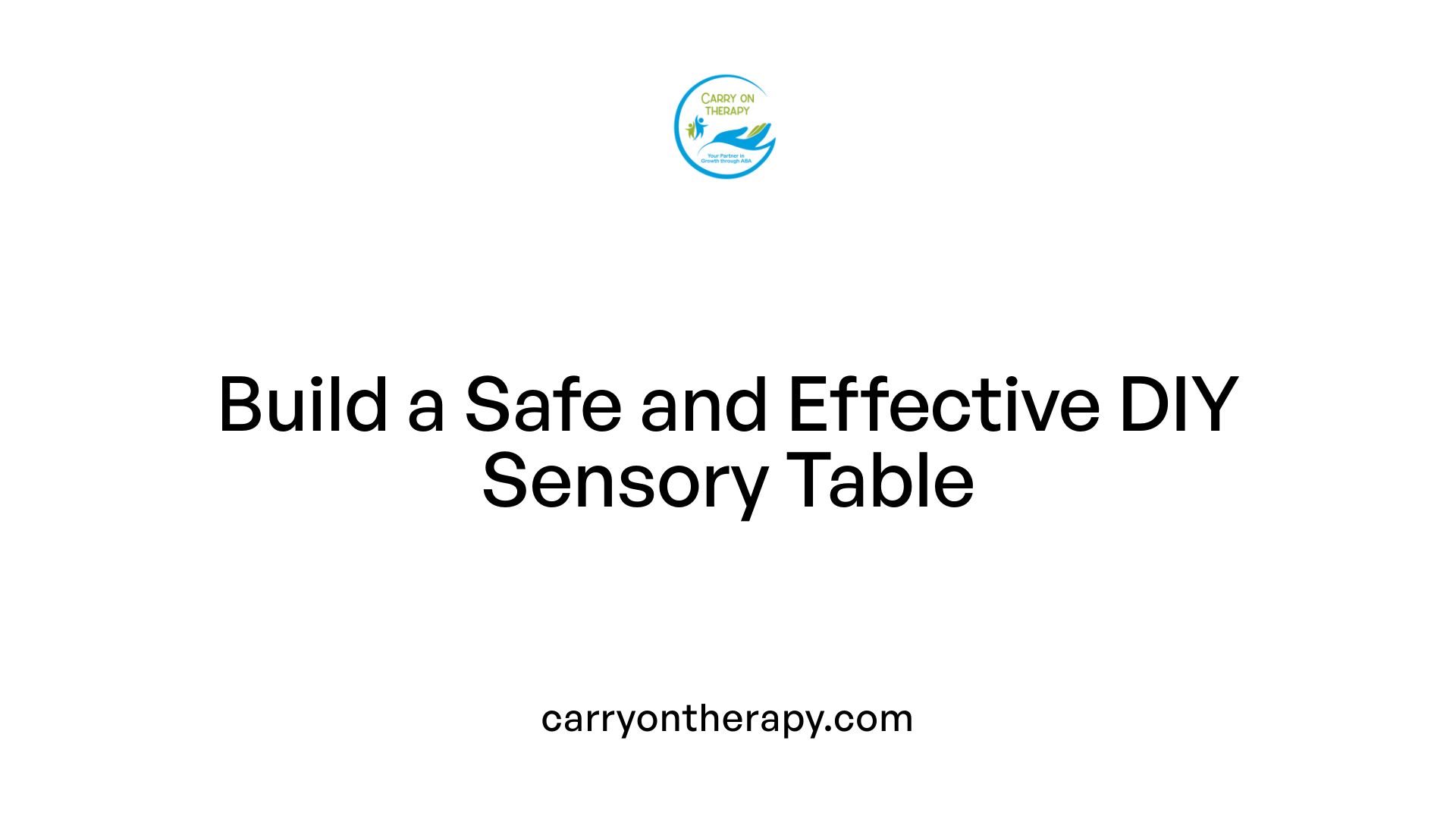 Build a Safe and Effective DIY Sensory Table