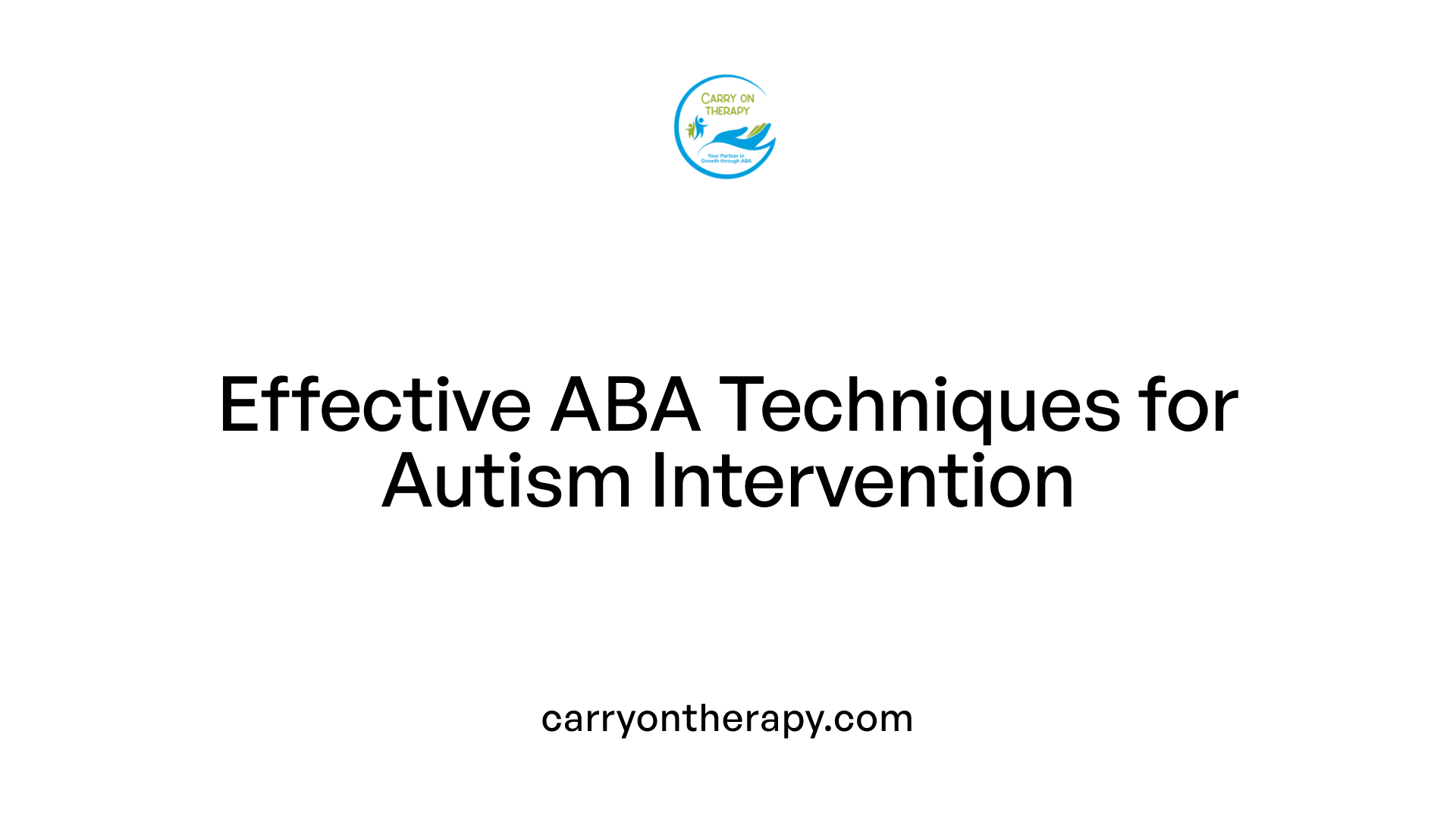 Effective ABA Techniques for Autism Intervention