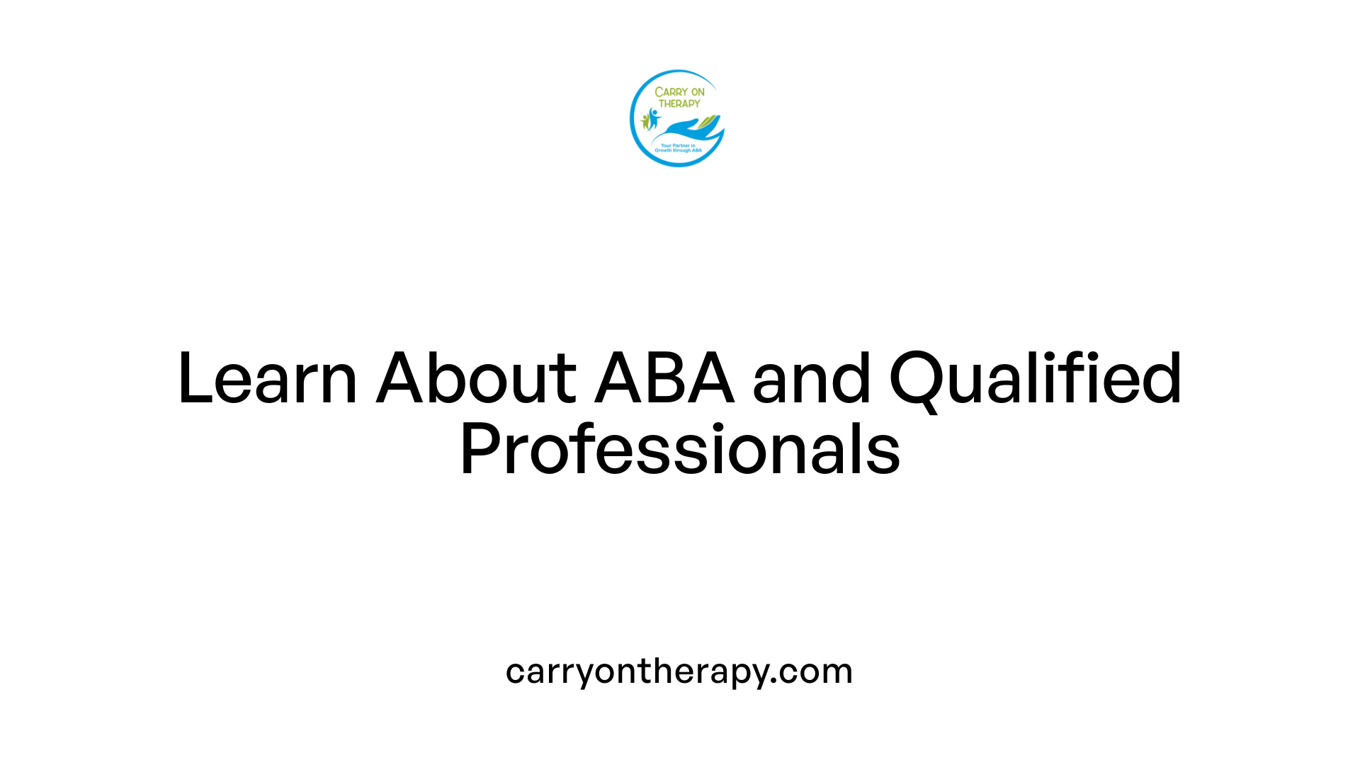 Learn About ABA and Qualified Professionals