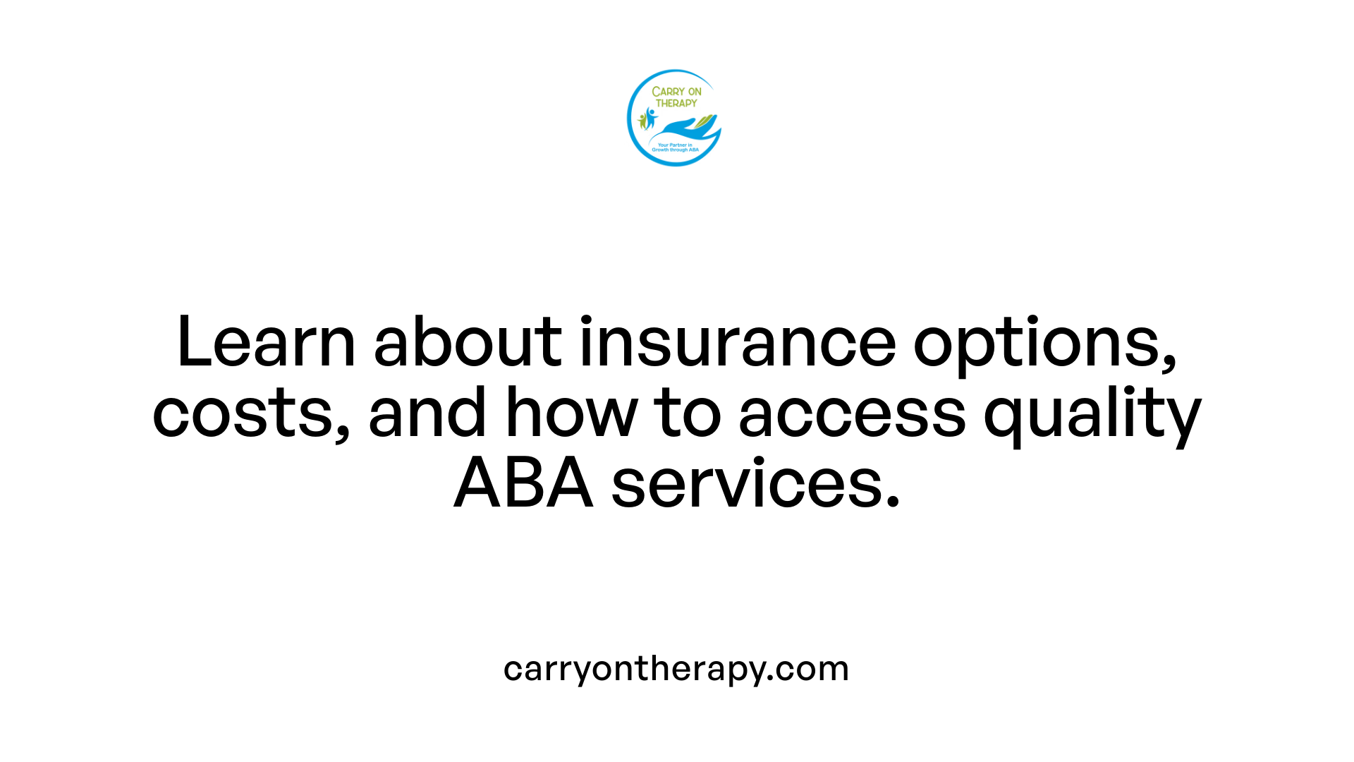 Learn about insurance options, costs, and how to access quality ABA services.