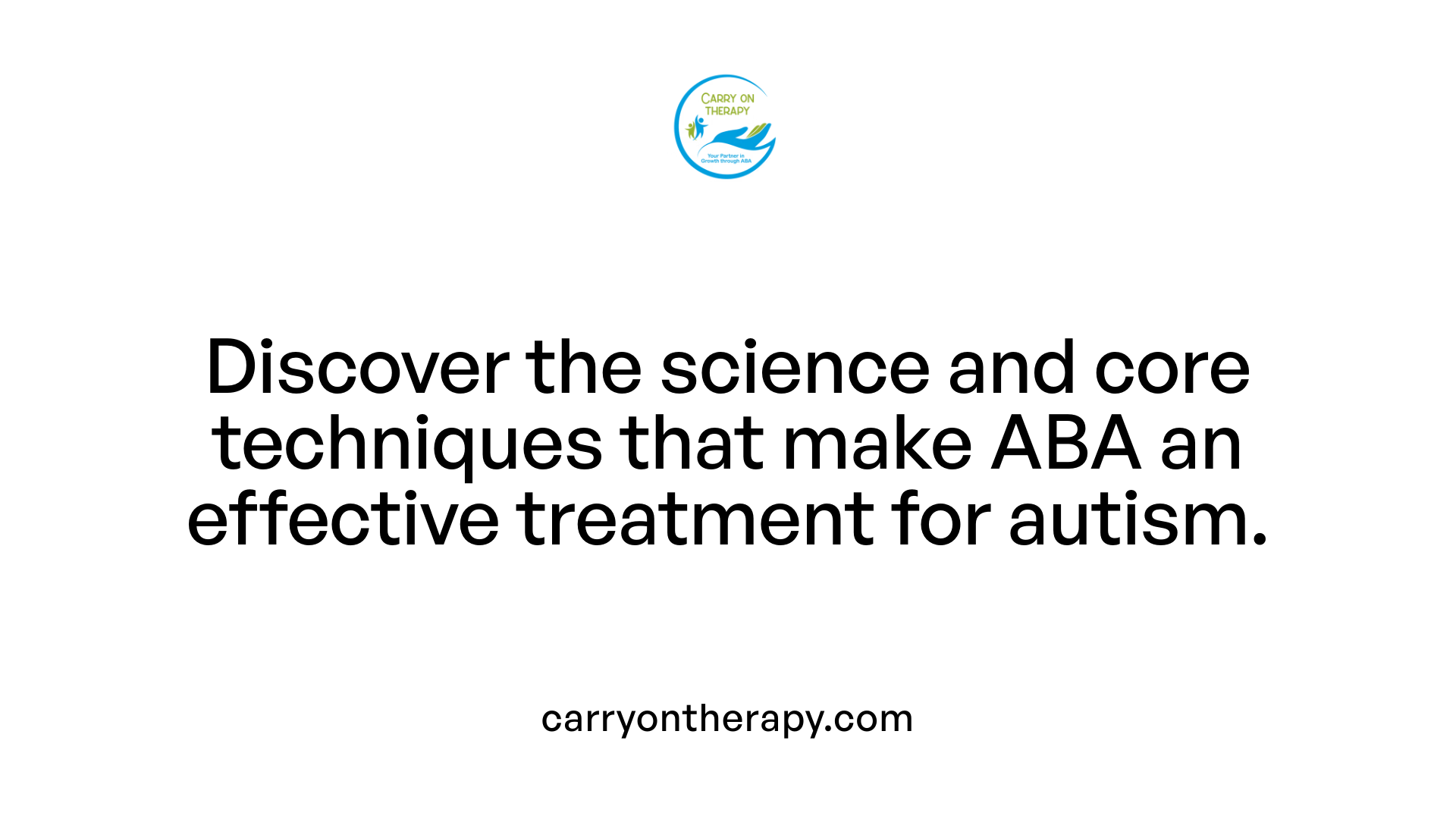 Discover the science and core techniques that make ABA an effective treatment for autism.