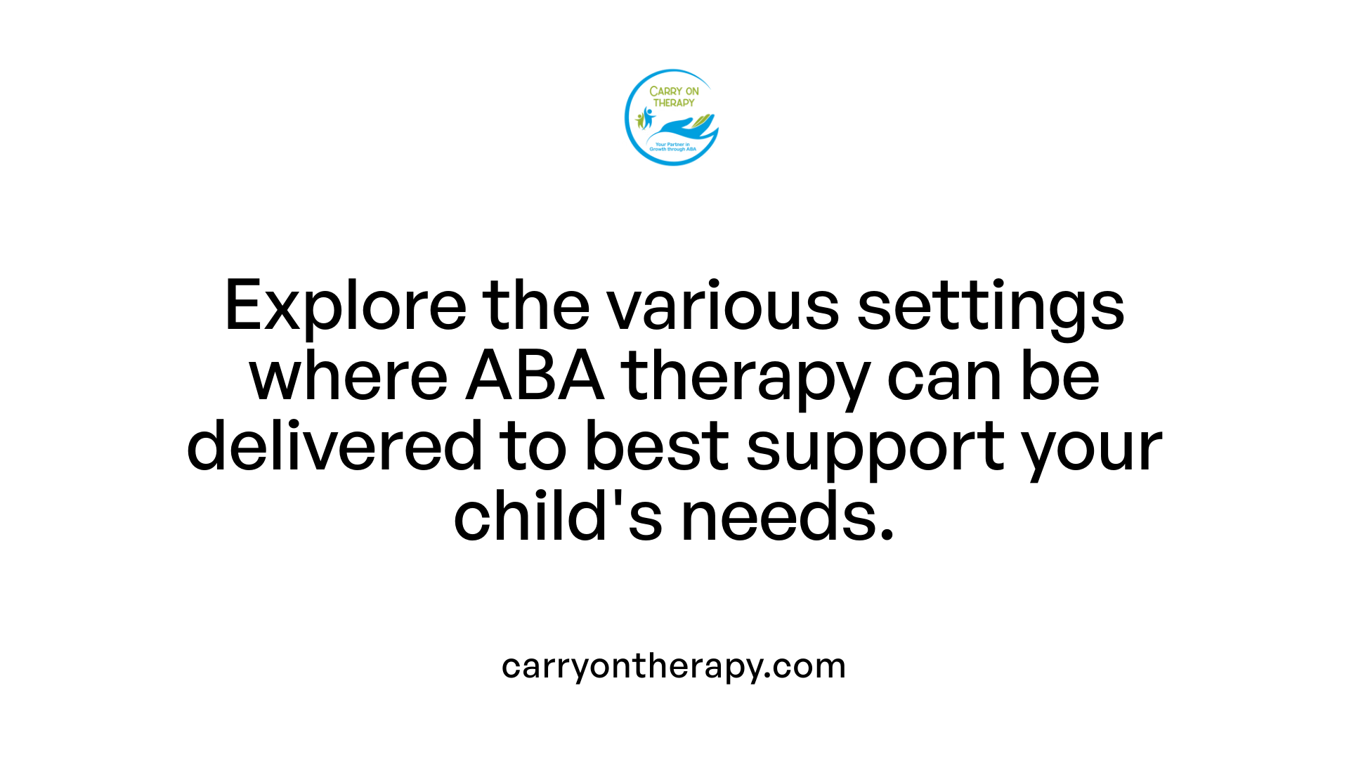 Explore the various settings where ABA therapy can be delivered to best support your child's needs.