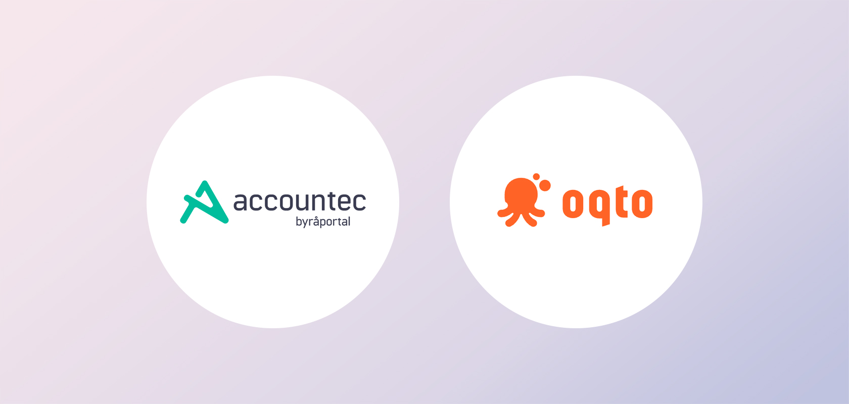 Accountec och Oqto inleder samarbete som skapar en mer sömlös upplevelse för framtidens ekonomibyråer