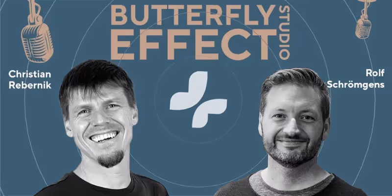 Christian Rebernik und Rolf Schrömgens als Teil des Butterfly Effect Studio Podcast Episodengrafiks.