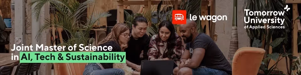 Group of students gather around laptop in tropical indoor space. An overlying text "Joint Master of Science in AI, Tech & Sustainability and the logos of Tomorrow university andLe Wagon.