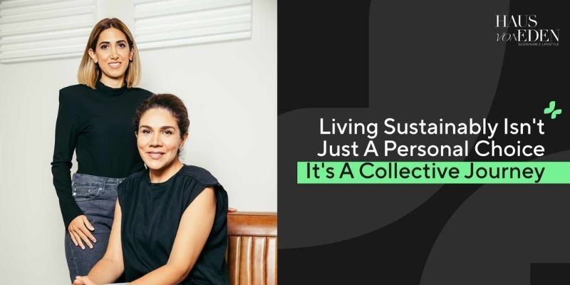 Two women posed with text: Living sustainably is a collective journey.