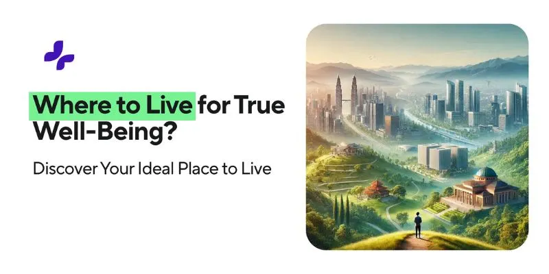 "Where to Live for True Well-Being?" with scenic cityscape and nature.
