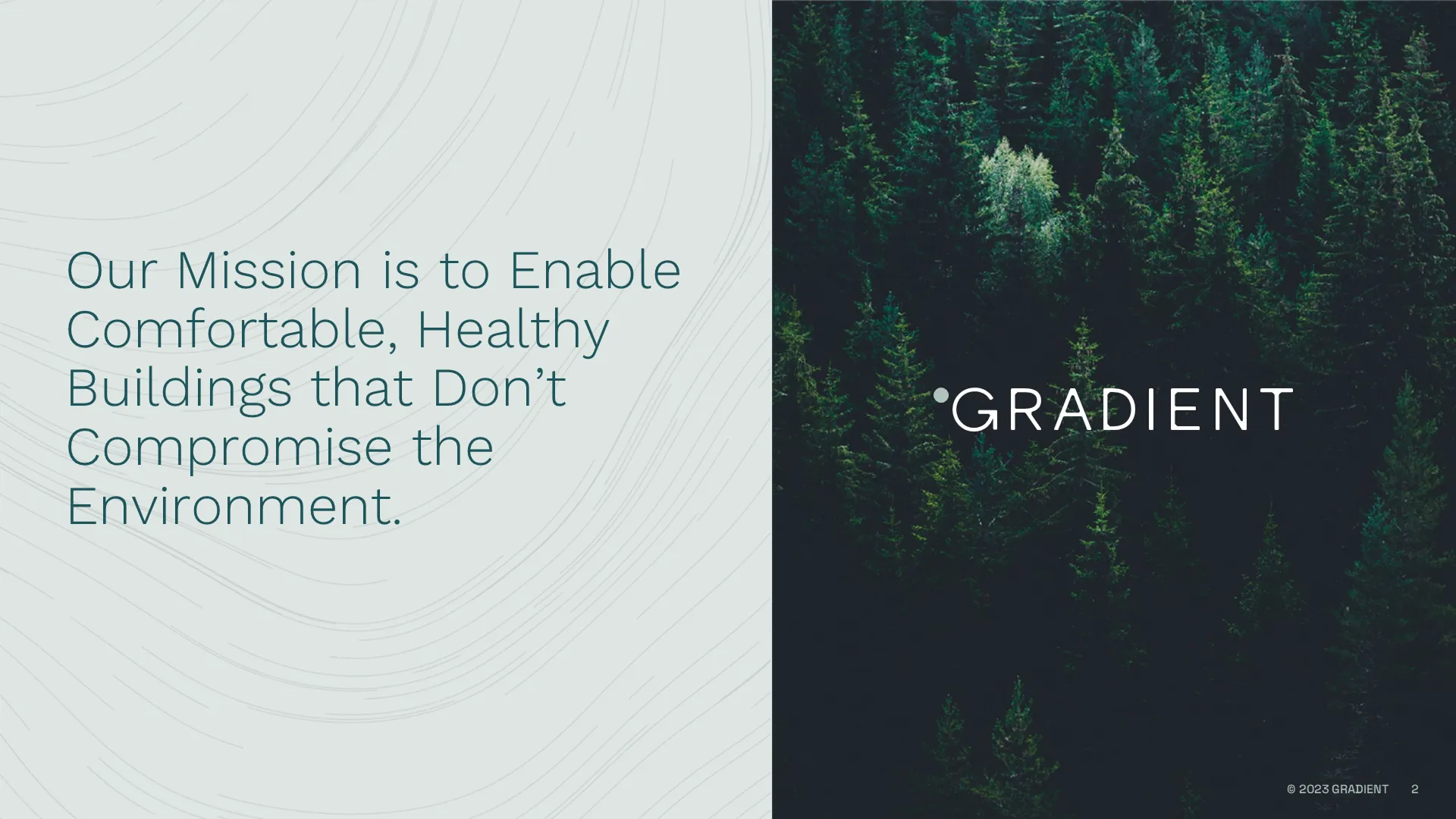 Clean mission slide with a misty forest visual, establishing a sustainable tone for a manufacturing pitch deck.