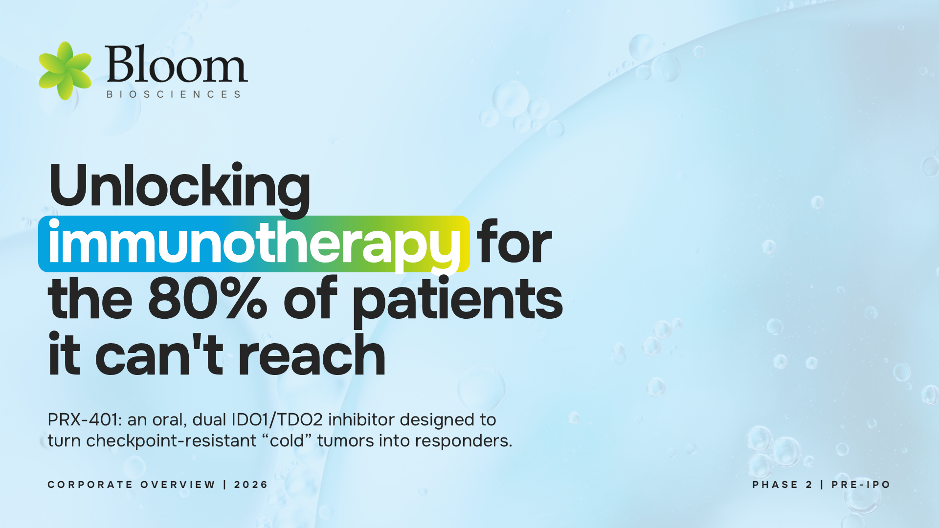 Cover slide of the Bloom BioSciences pre-IPO company overview deck introducing PRX-401 oral immunotherapy for cold tumors