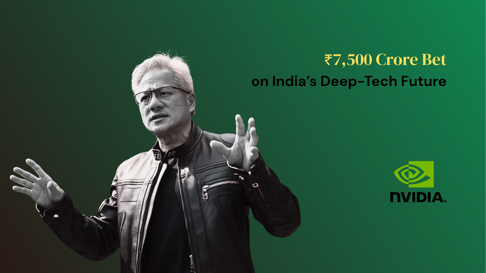 India Deep Tech Alliance Raises ₹7,500 Crore: NVIDIA Joins as Adviser to Power the Next Wave of AI & Semiconductor Innovation
