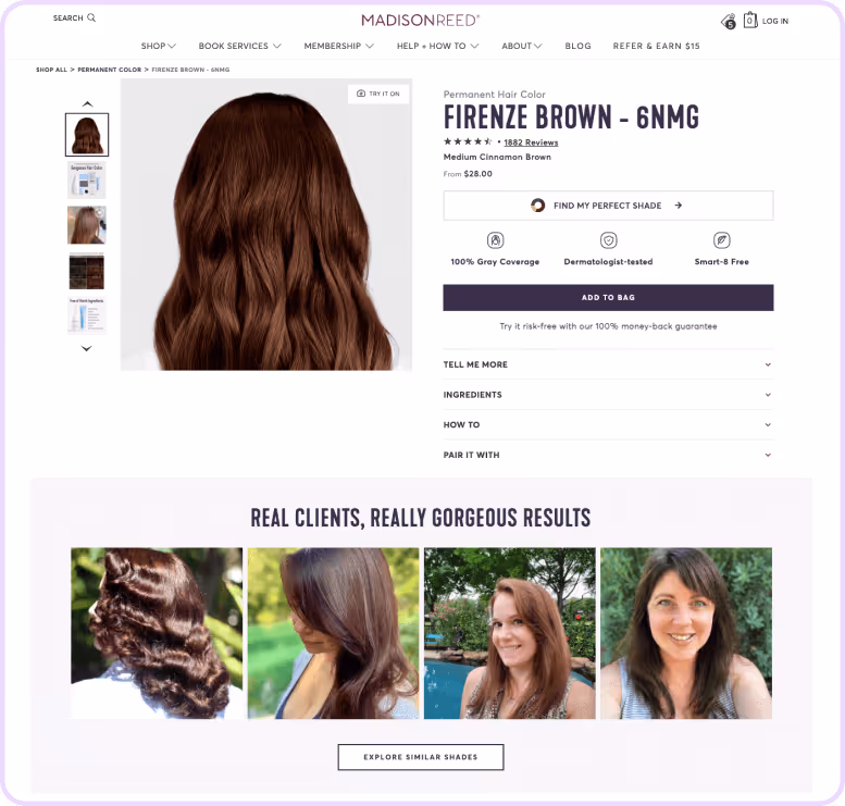 Hair color brand Madison Reed uses onsite shoppable galleries to show UGC from customers showing their real hair, with real results. They feature galleries on various hair dyes they sell, so customers can gauge how the color might look on their own hair. This type of shoppable gallery is a great way to repurpose and showcase high-quality images from social media in an organic way on your website and product pages.