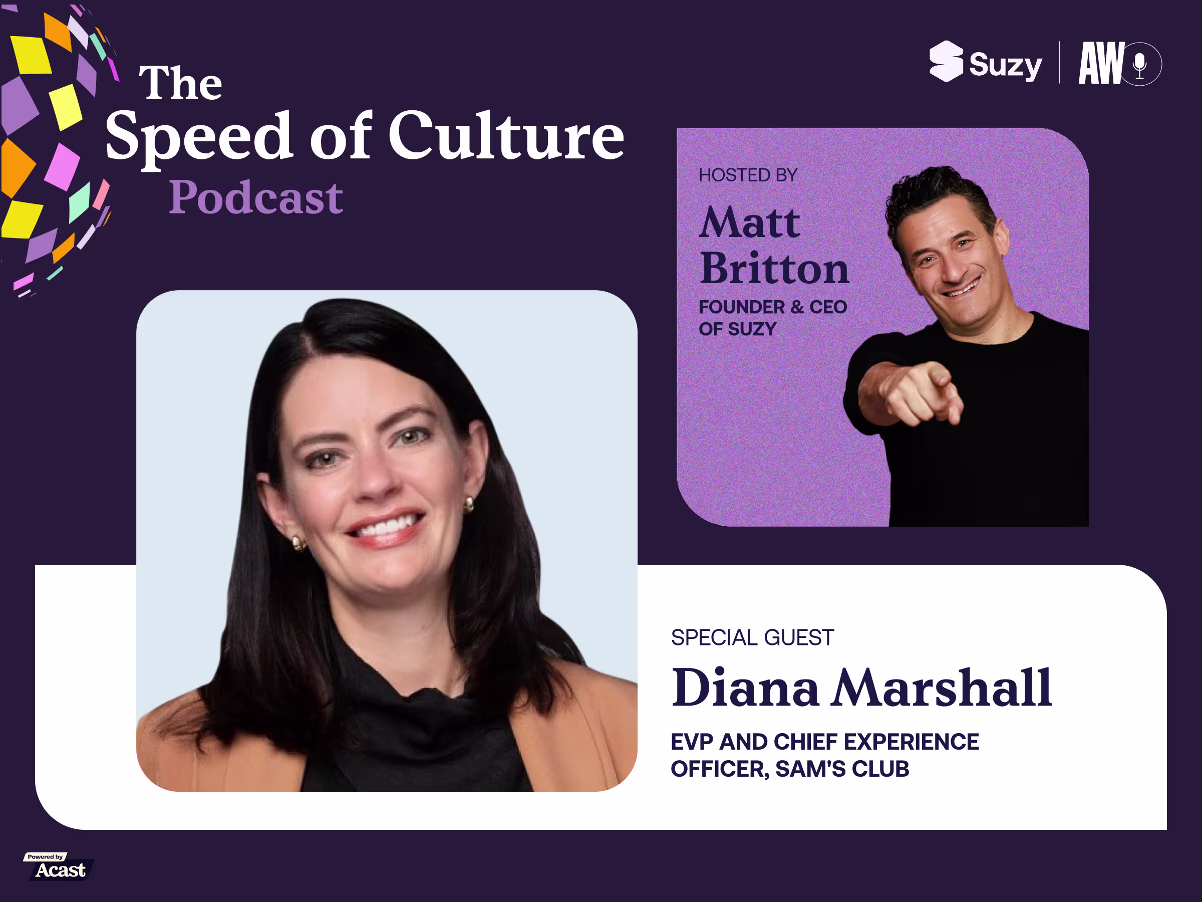 The Speed of Culture Podcast promotional graphic featuring host Matt Britton, Founder and CEO of Suzy, and special guest Diana Marshall, EVP and Chief Experience Officer of Sam's Club.