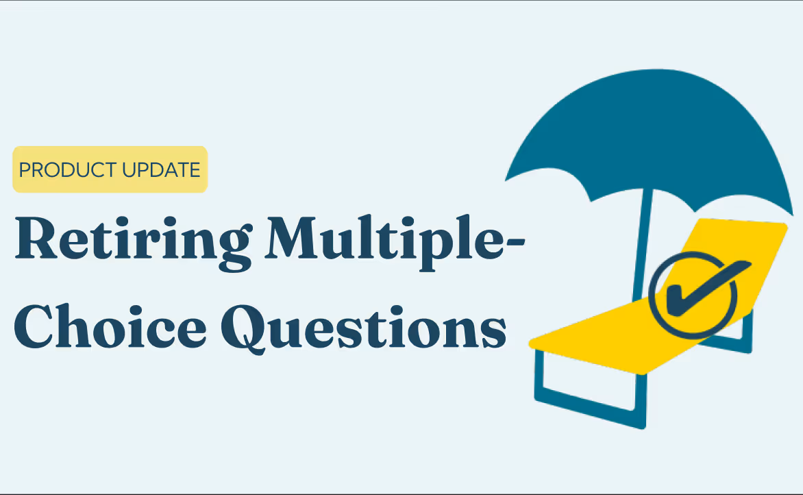 Bidding Adieu to Multiple Choice Questions in 2024