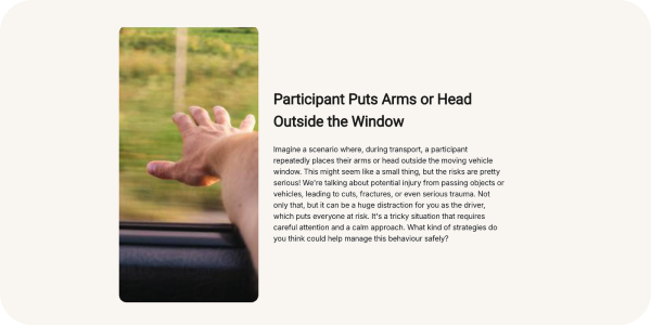 Course scenario screen titled "Participant puts arms or head outside the window," describing a transport safety situation and asking learners what strategies could manage the behaviour safely.