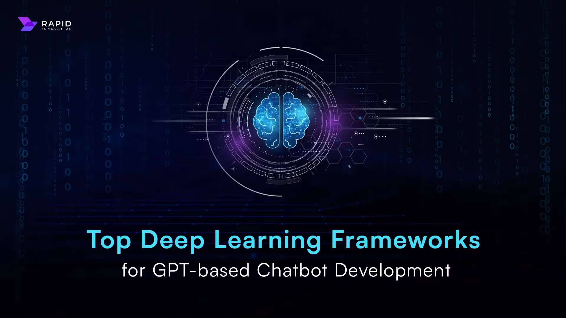 The Ultimate Guide to Selecting Top Deep Learning Frameworks for Chatbot Development