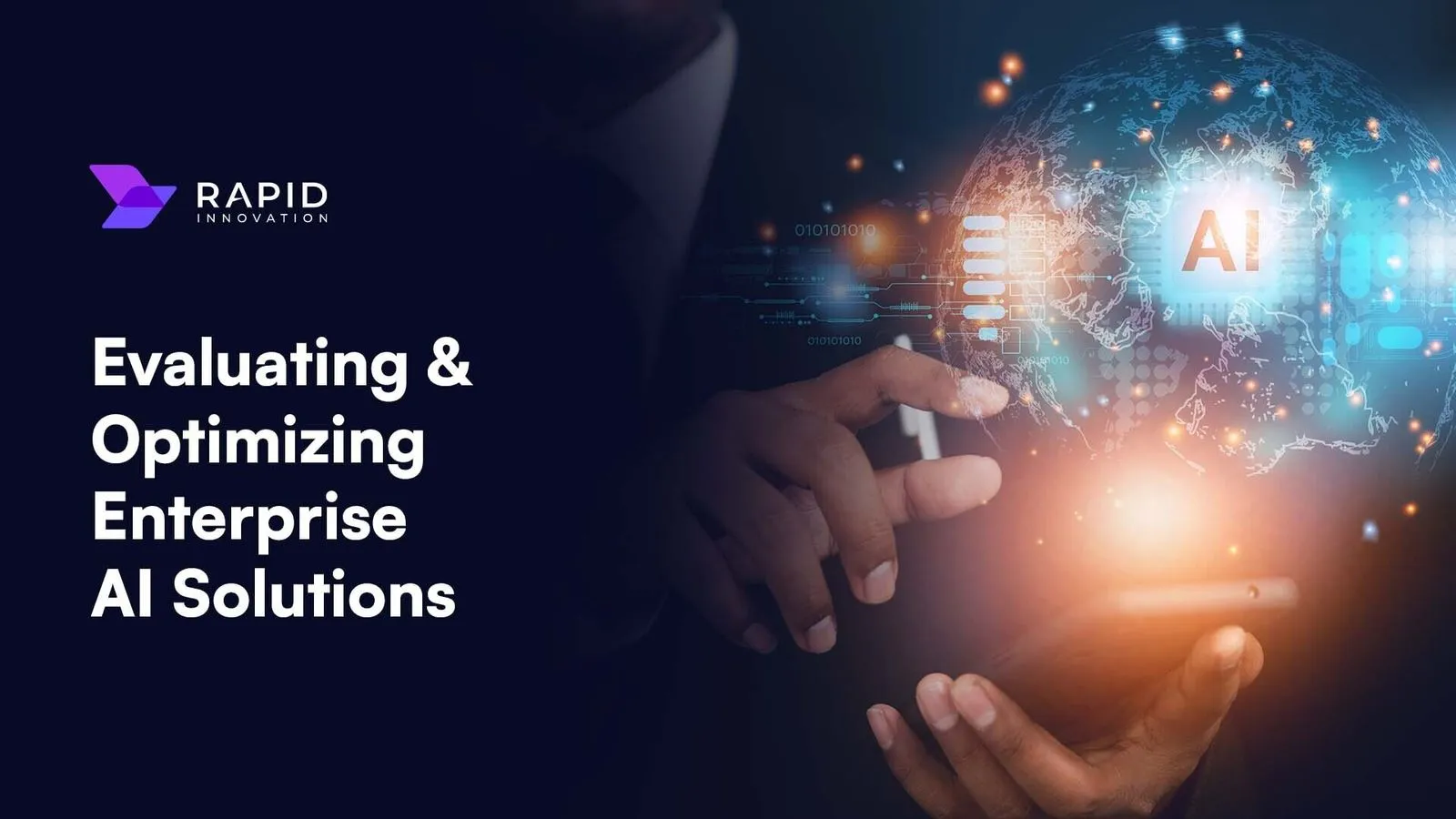 How to evaluate and optimize an enterprise AI solution?