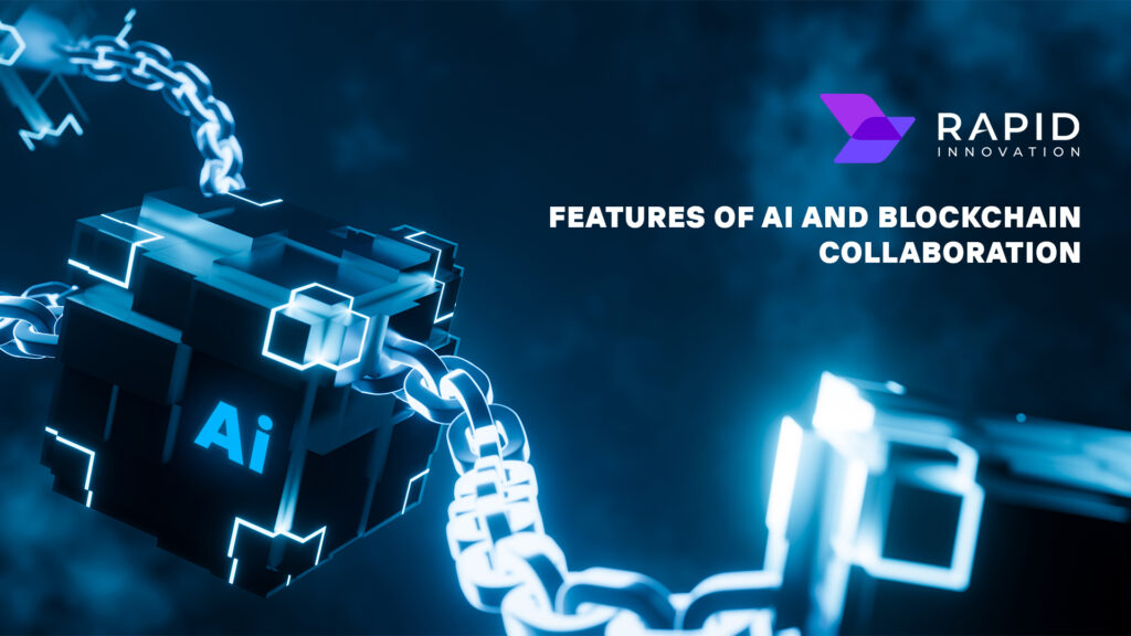 Features of AI and Blockchain Collaboration