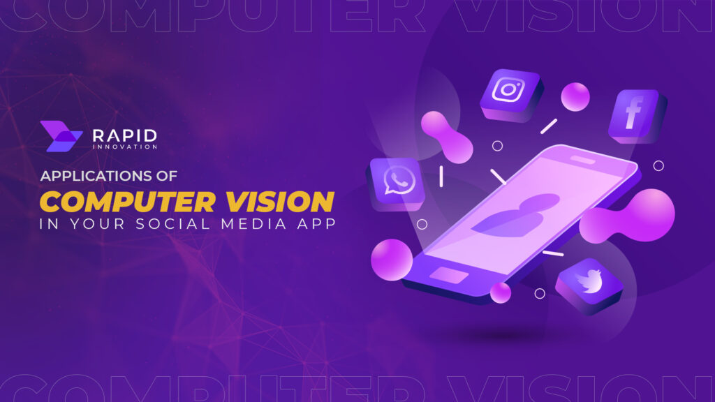 Applications of Computer Vision in Your Social Media App