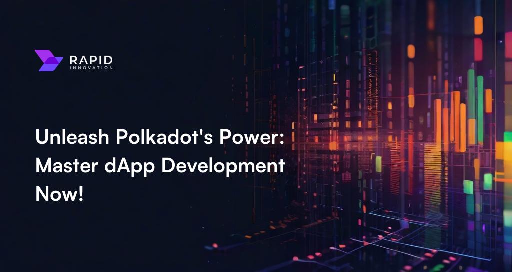 Ultimate Polkadot dApp Development Guide 2024 | From Beginner to Pro