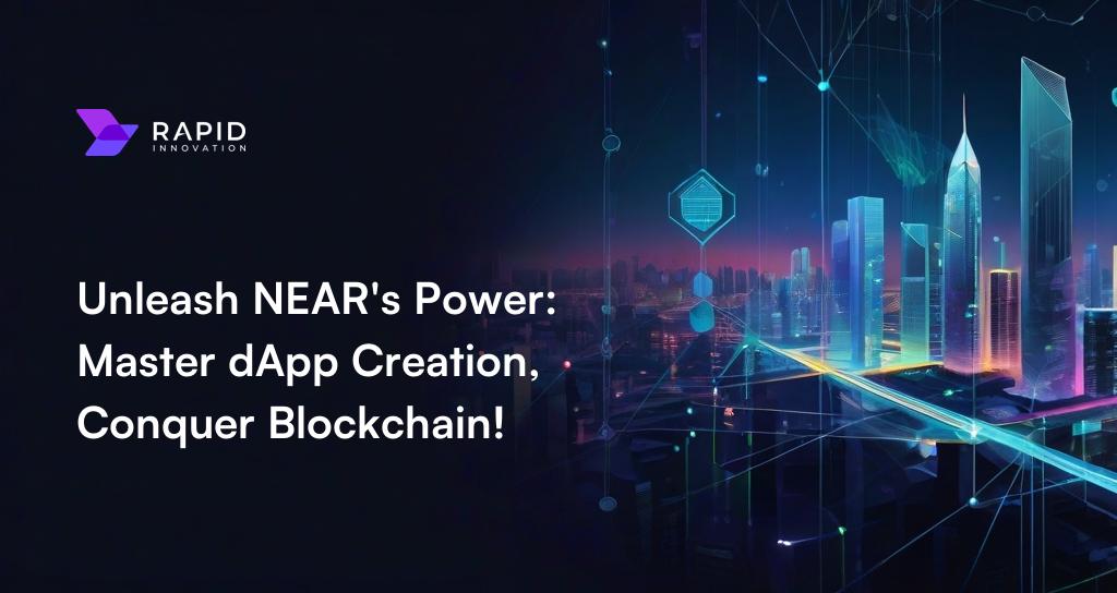 Ultimate NEAR Blockchain dApp Development Guide 2024 | From Beginner to Pro