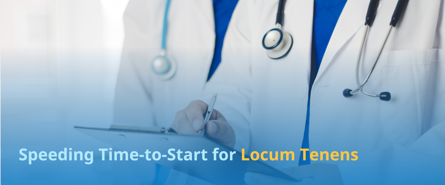 Speeding Time-to-Start for Locum Tenens: ATS, Credentialing, and Scheduling Best Practices