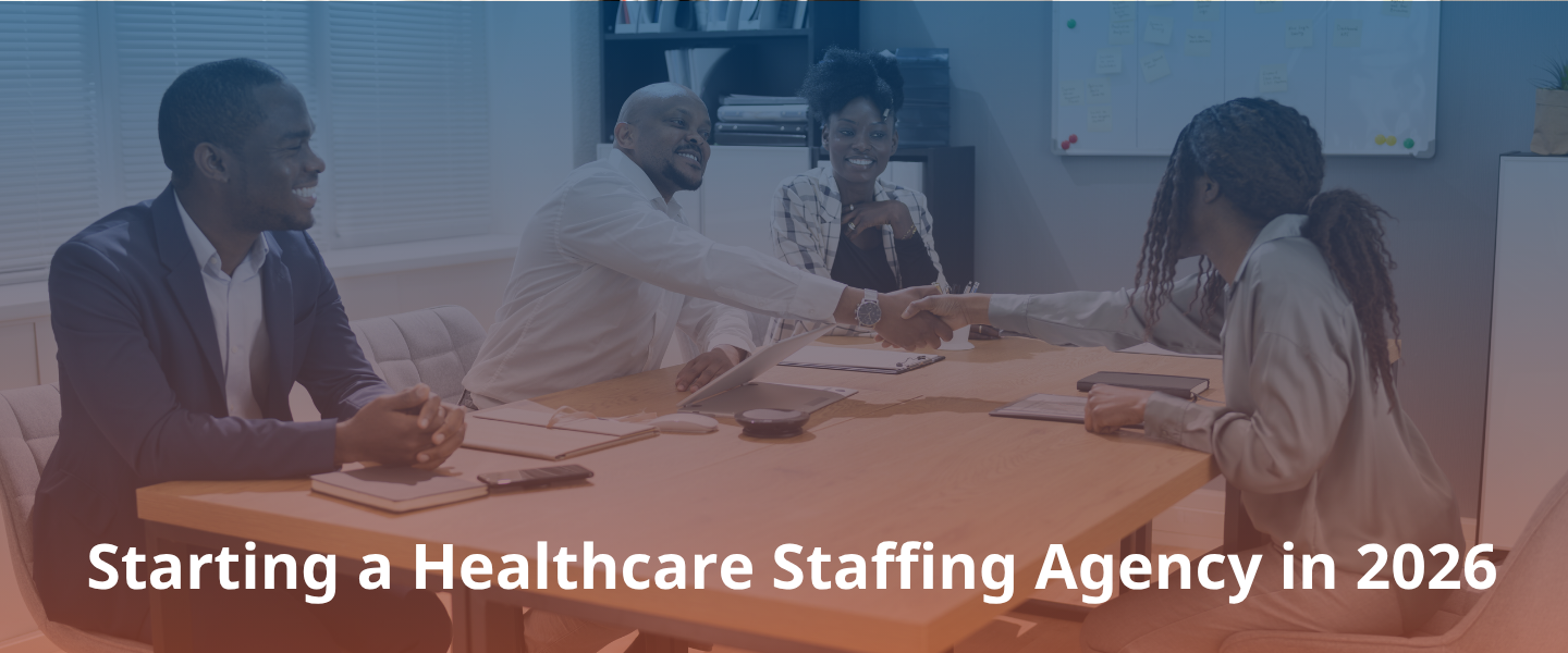 How to Start a Healthcare Staffing Agency in 2026: Costs, Licenses, and First Placements