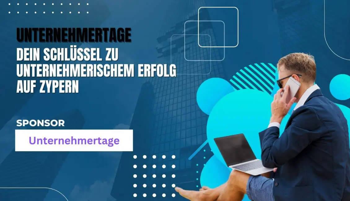 Unternehmertage auf der Summit365: Dein Schlüssel zu unternehmerischem Erfolg auf Zypern