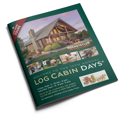 Log Cabin Days event brochure — Hochstetler Log Homes