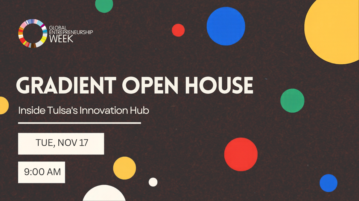 Gradient Open House: Inside Tulsa's Innovation Hub