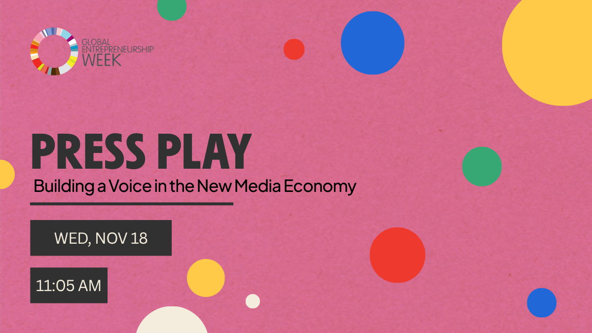 Press Play: Building a Voice in the New Media Economy