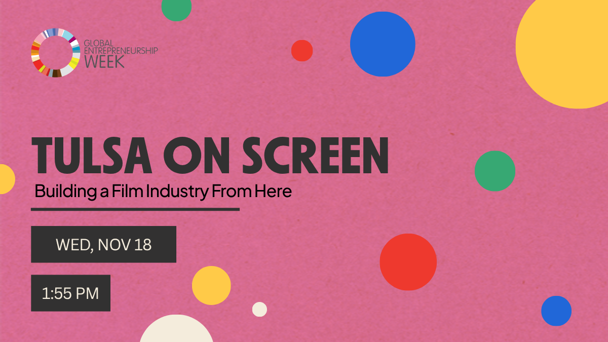 Tulsa on Screen: Building a Film Industry From Here